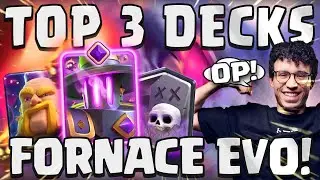 TOP 3 DECKS CON FORNACE EVO PI&Ugrave; ROTTI SU CLASH ROYALE