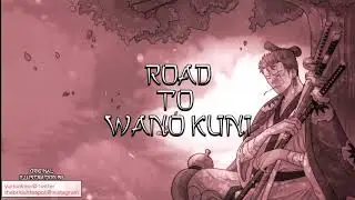 [FREE] One Piece Type Beat - Road to wano (Wano theme trap Remix)