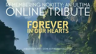 ULTIMA ONLINE | NOKITTY MEMORIAL | #ultimaonline #2023 #memorial #electronicarts