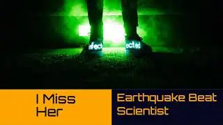 TRANCE MUSIC  - I Miss Her - Earthquake Beat Scientist