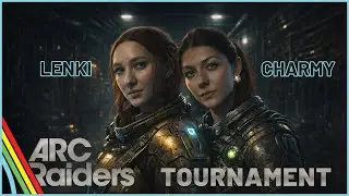 ТУРНИР по ARC Raiders ➜ Charmy VS Lenki