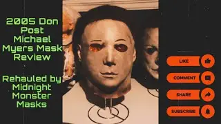 M.M.M Rehauled 2005 Don Post Michael Myers Mask Review