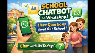 School ChatBot on WhatsApp | Admission & Fees Enquiry Made Easy