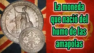 D&oacute;lar de comercio brit&aacute;nico | La moneda que cambi&oacute; a Asia #numismatica #dollar #reinounido #historia