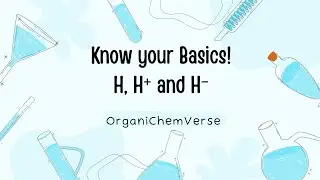 Know your Basics, H vs H+ vs H- #hydrogen #hydride #proton