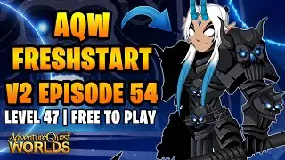 AQW Freshstart V2 F2P Episode 54 - JOINING THE LEGION AS A FREE TO PLAY PLAYER!
