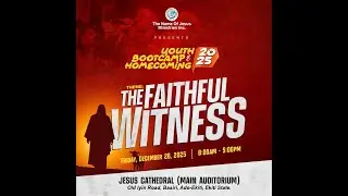 YOUTH BOOTCAMP ANS HOMECOMING SERVICE I THE NAME OF JESUS MINISTRIES