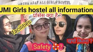 JMI girl's hostels all information | process| fees | facilities| girls safety #jmigirlshostel