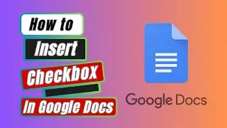 Google Docs Tutorial: How to Insert Checkbox In Google Docs