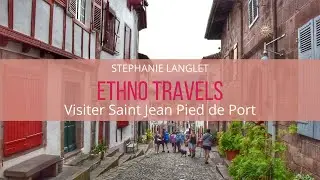 Visit Saint Jean Pied de Port - Basque Country Tourism