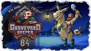 let's play GRAVEYARD KEEPER &diams; #84 &diams; Steinmangel