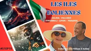 ITALIE, LES ETONNANTES ILES EOLIENNES : STROMBOLI, VULCANO, LIPARI, PANAREA, SALINA #S1EP15