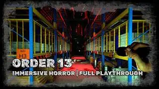 Order 13 | Full Playthrough with No Commentary Gameplay | Immersive Horror