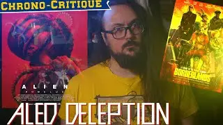 D&eacute;ceptions de l'&eacute;t&eacute; - Alien Romulus & Borderlands - Double Critique de Benzaie