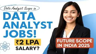Data Analyst Scope in India 2025 🔥 | Future Scope, Job Opportunities & Salary |