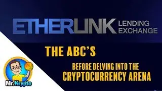 EtherLInk - The ABC's Before Delving In The Crypto Currency Arena