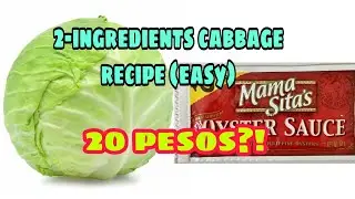 Cabbage Recipe for only 20 pesos | 2 INGREDIENTS ONLY ( REPOLYO RECIPE)