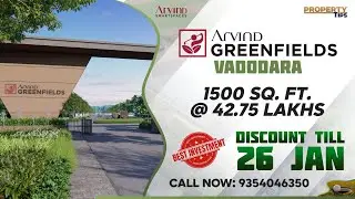 Arvind Greenfields Vadodara | New Launch Plots on Ajwa Road | Arvind Smartspaces Vadodara