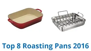 8 Best Roasting Pans 2016