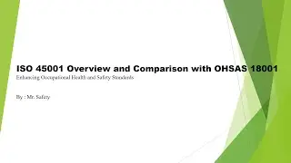 Comparison Between ISO 45001 & OHSAS 18001