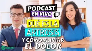 ¿Qué es la ARTROSIS? Y ¿Cómo Aliviar el DOLOR?