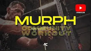ATMO goes MURPH | CrossFit Community Workout 01.05.22