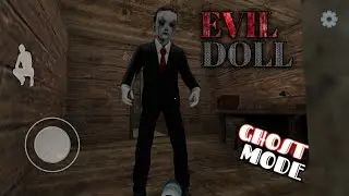 Evil Doll In Ghost Mode Gameplay | DEVILXGAMER