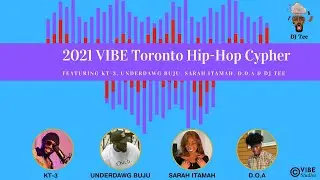 2021 VIBE Toronto Hip-Hop Cypher