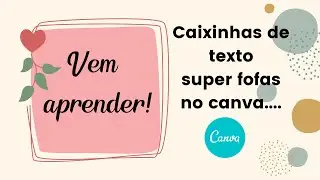 Como editar caixinhas de texto no Canva.