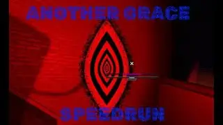 ANOTHER grace speedrun