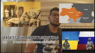 Update for Ukraine lockdown 2021 / Is war started Betn Russia & Ukraine?