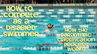 Paralympic Classification for Swimming: How Does It Work?