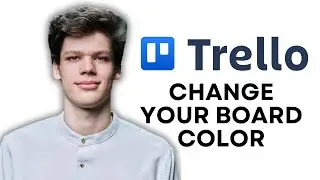 HOW TO CHANGE COLOR OF TRELLO BOARD