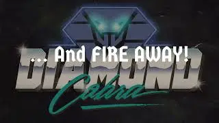Diamond Cobra - Fire Away!