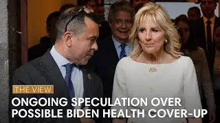 Ongoing Speculation Over Possible Biden Health Cover-Up | The View