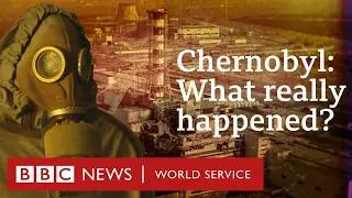What Happened at Chernobyl: 40 years on - BBC World Service Documentaries