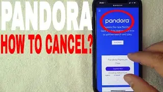 ✅  How To Cancel Pandora Subscription 🔴
