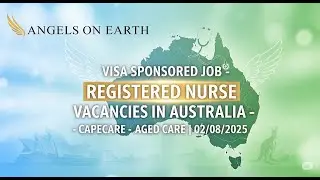 VISA SPONSORED JOB - REGISTERED NURSE VACANCIES IN AUSTRALIA - CAPECARE - AGED CARE | 02/08/2025