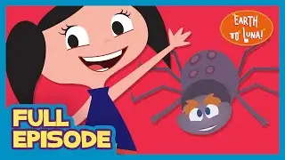 🟠 SPINNING WEBS 💖🌈 - Full Episode l Earth To Luna!