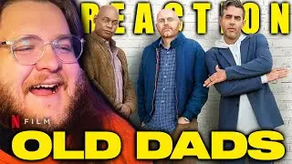 Old Dads - MOVIE REACTION!!
