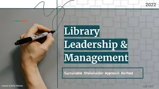 Library Leadership and Management: Sustainable Stakeholder Approach Method