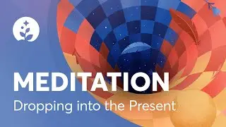 Guided Meditation | Dropping into the Present Moment | Deep Relaxation | BetterSleep