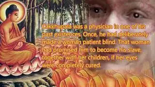 Cakkhupala, the blind Monk