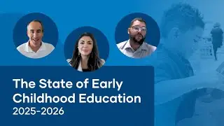 The State of Early Childhood Education 2025&ndash;2026 | Funding, Staffing, and Demand Challenges
