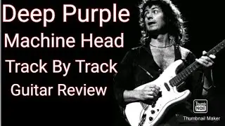 Deep Purple Machine Head Retrospective:  A Review and Analysis of the Guitar Of Ritchie Blackmore