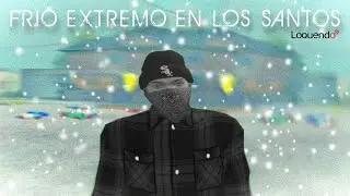 GTA San Andreas Loquendo - Frio extremo en Los Santos