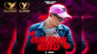 El Yinker - Coraz&oacute;n Roto (Audio Oficial)