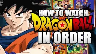 How To Watch Dragon Ball in Order