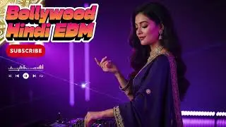 Bollywood Club EDM | Hindi Nightlife DJ Remix