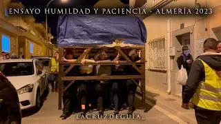 [4K] ENSAYO HUMILDAD Y PACIENCIA - ALMERÍA 2023